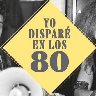 Cartel de Yo disparé en los 80