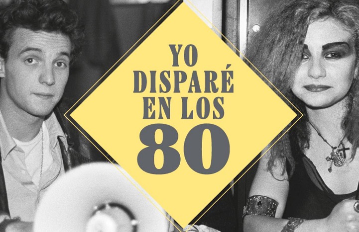 Cartel de Yo disparé en los 80